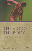 The Art of the Body: Antiquity and Its Legacy 0195380819 Book Cover