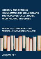 Literacy and Reading Programmes for Children and Young People: Case Studies from Around the Globe: 2-Volume Set 1032745533 Book Cover