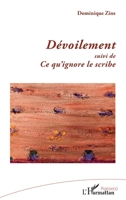 Dévoilement: Suivi de Ce qu’ignore le scribe (French Edition) 2336429268 Book Cover