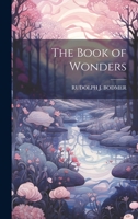 The Book of Wonders 102134432X Book Cover