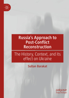 Russia's Approach to Post-Conflict Reconstruction: The History, Context, and Its Effect on Ukraine 303134524X Book Cover