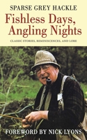 Fishless Days, Angling Nights: Classic Stories, Reminiscences, and Lore 1616083395 Book Cover