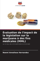 Évaluation de l'impact de la législation sur la marijuana à des fins médicales (MML) (French Edition) 6209368727 Book Cover