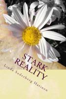 Stark Reality: A Historical Novel Based on the Lives of Aaron & Ida Stark 1727755642 Book Cover