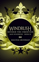 Beyond The Frontier (Jack Windrush Book 9) 4867472905 Book Cover