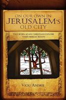 On Our Own In Jerusalem's Old City 1593306334 Book Cover