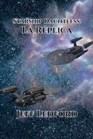 Starship Dauntless: La Réplica B0GN52CV3J Book Cover