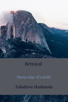 Betrayal: Sharp edge of a knife 9403832924 Book Cover
