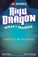 LEGO NINJAGO Riyu the Dragon Ninja in Training B0GLG594MH Book Cover