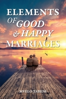 Elements of Good & Happy Marriages 0639729479 Book Cover