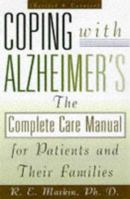 The Alzheimer's Cope Book: The Complete Care Manual for Patients and Their Families 0806513705 Book Cover