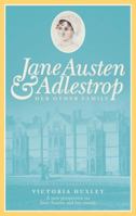 Jane Austen & Adlestrop: Her Other Family 0957515022 Book Cover