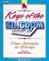 Keys of the Kingdom Piano Interludes 0687074851 Book Cover