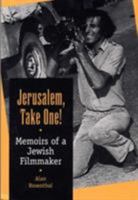 Jerusalem, Take One!: Memoirs of a Jewish Filmmaker 0809323125 Book Cover
