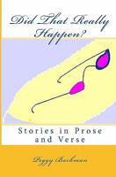 Did That Really Happen?: Stories in Prose and Verse 1448639247 Book Cover