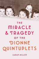 The Dionne Quintuplets: A Childhood Exploited 1524713821 Book Cover