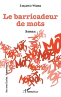 Le barricadeur de mots: Roman (Rue Des Écoles) (French Edition) 2343173176 Book Cover