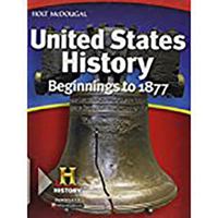 Holt McDougal United States History National: Student Edition Grades 6-8 Beginnings to 1877 2012 0547484690 Book Cover