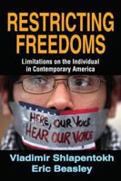 Restricting Freedoms: Limitations on the Individual in Contemporary America 1412849721 Book Cover