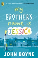 My Brother's Name Is Jessica 0241376157 Book Cover