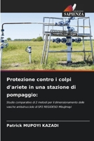 Protezione contro i colpi d'ariete in una stazione di pompaggio (Italian Edition) 6206675157 Book Cover