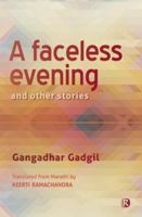 A Faceless Evening and Other Stories: Short Stories 9352907493 Book Cover