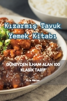 Kızarmış Tavuk Yemek Kitabı 1835516297 Book Cover
