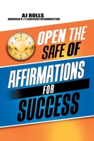 Open the Safe of Affirmations for Success 1490754547 Book Cover
