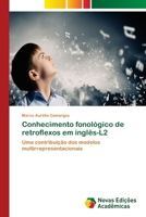 Conhecimento fonológico de retroflexos em inglês-L2: Uma contribuição dos modelos multirrepresentacionais 6202409983 Book Cover