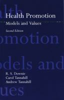 Health Promotion: Models and Values 0192617397 Book Cover