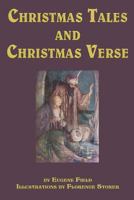 Christmas Tales and Christmas Verse 1418115533 Book Cover