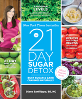 The 21-Day Sugar Detox: Bust Sugar & Carb Cravings Naturally 1936608111 Book Cover