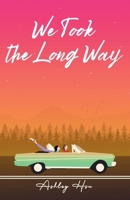 We Took the Long Way B0GWCQDJRJ Book Cover