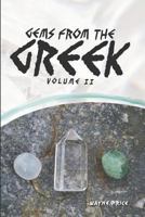 Gems from the Greek Vol. 2 1796829889 Book Cover