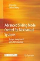 Advanced Sliding Mode Control for Mechanical Systems: Design, Analysis and MATLAB Simulation 3642209068 Book Cover