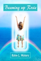 Beaming up Rosie 0997417366 Book Cover