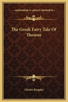Theseus. A Greek Legend Retold 1425308511 Book Cover