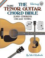 The Tenor Guitar Chord Bible: Dgbe Chicago Tuning 2,160 Chords 1906207593 Book Cover