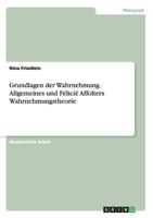 Grundlagen der Wahrnehmung. Allgemeines und Félicié Affolters Wahrnehmungstheorie 3668139229 Book Cover