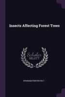Insects Affecting Forest Trees 1378449991 Book Cover