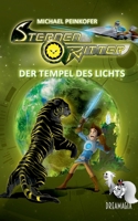Sternenritter 8 Der Tempel des Lichts: Ein Dreamagix-Buch 3757827643 Book Cover