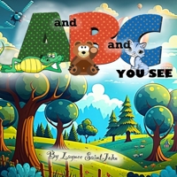 A and B and C, You See B0BS8SKY21 Book Cover