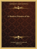 A modern priestess of Isis (The Occult) 0766163598 Book Cover