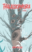 Thalassophobia 0998748544 Book Cover