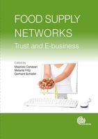 Food Supply Networks: Trust and E-Business 1845936388 Book Cover