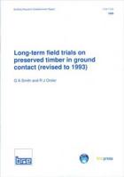 Long-term Field Trials on Preserved Timber in Ground Contact (Revised to 1993) (Building Research Establishment Report) 1860810004 Book Cover