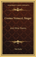 Cosmo Venucci, Singer and other poems 1163764094 Book Cover