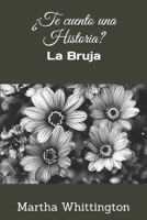 ¿Te cuento una Historia?: La Bruja (Spanish Edition) B08JF5K26X Book Cover
