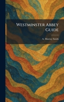 Westminster Abbey Guide 101880532X Book Cover