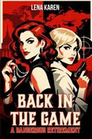 Back in the Game: A Dangerous Retirement 1971596817 Book Cover